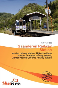 Gaanderen Railway Station by Niek Yoan - Paperback