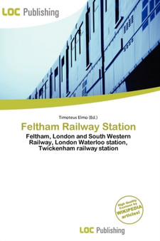 Feltham Railway Station by Timoteus Elmo - Paperback