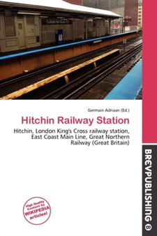 Hitchin Railway Station by Germain Adriaan - Paperback