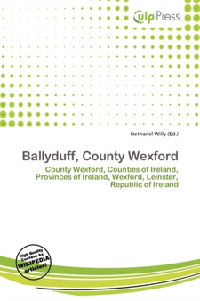 Ballyduff, County Wexford by Nethanel Willy - Paperback