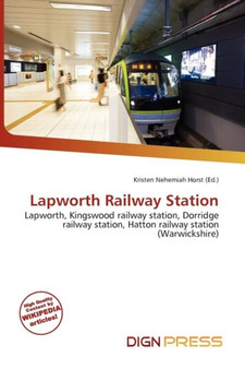 Lapworth Railway Station by Kristen Nehemiah Horst - Paperback