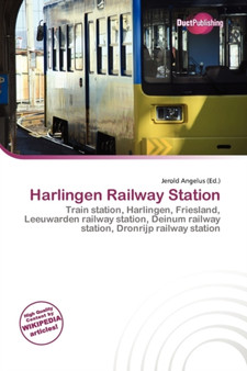 Harlingen Railway Station by Jerold Angelus - Paperback