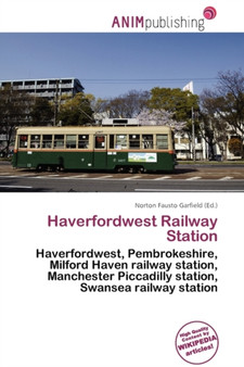 Haverfordwest Railway Station by Norton Fausto Garfield - Paperback