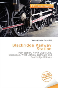 Blackridge Railway Station by Waylon Christian Terryn - Paperback