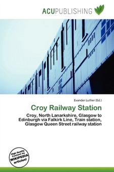 Croy Railway Station by Evander Luther - Paperback