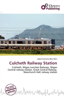 Culcheth Railway Station by Adam Cornelius Bert - Paperback