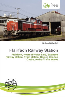 Ffairfach Railway Station by Nethanel Willy - Paperback