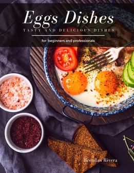 Eggs Dishes : Tasty and Delicious dishes