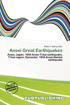 Ansei Great Earthquakes by Eldon A Mainyu - Paperback