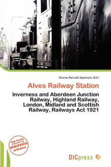 Alves Railway Station by Dismas Reinald Apostolis - Paperback