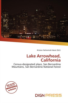 Lake Arrowhead, California by Kristen Nehemiah Horst - Paperback