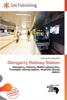 Glengarry Railway Station by Iustinus Tim Avery - Paperback