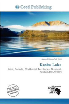 Kasba Lake by Aaron Philippe Toll - Paperback