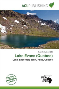 Lake Evans (Quebec) by Evander Luther - Paperback