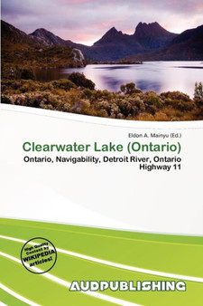 Clearwater Lake (Ontario) by Eldon A Mainyu - Paperback