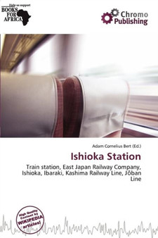 Ishioka Station by Adam Cornelius Bert - Paperback