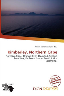 Kimberley, Northern Cape by Kristen Nehemiah Horst - Paperback