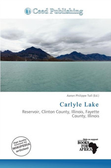 Carlyle Lake by Aaron Philippe Toll - Paperback