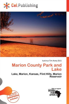 Marion County Park and Lake by Iustinus Tim Avery - Paperback