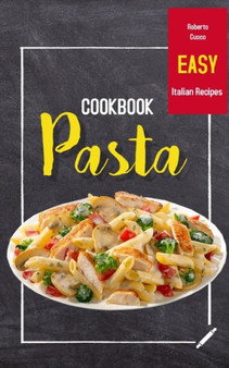 Pasta Cookbook : Easy Italian Recipes