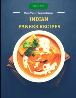 Indian Paneer Recipes : Many Variety Paneer Recipes