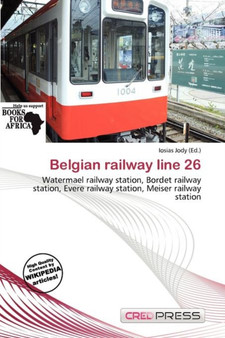 Belgian Railway Line 26 by Iosias Jody - Paperback