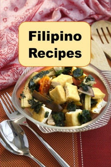 Filipino Recipes : Delicious Cuisine From The Philippines : 6