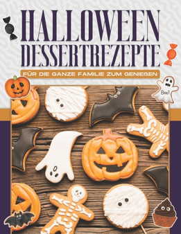 Halloween-Dessertrezepte fur die ganze Familie zum Geniessen