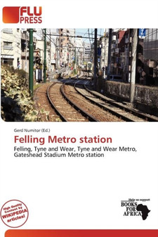 Felling Metro Station by Gerd Numitor - Paperback