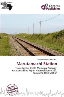 Marutamachi Station by Adam Cornelius Bert - Paperback