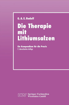 Die Therapie mit Lithiumsalzen : Ein Kompendium fur die Praxis by Gerhard A.E. Rudolf - Paperback