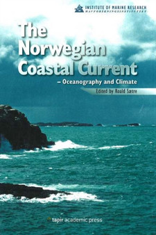 Norwegian Coastal Current : Oceanography and Climate by Roald Satre - Hardback