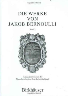 Die Werke von Jakob Bernoulli : Bd. 2: Elementarmathematik by Jakob Bernoulli - Hardback