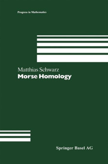 Morse Homology : 111 by Schwarz - Hardback