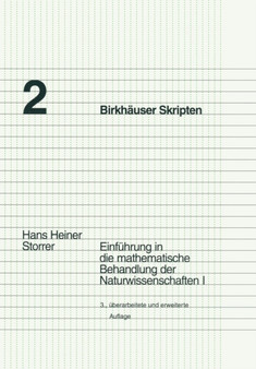 Einfuhrung in Die Mathematische Behandlung Der Naturwissenschaften I : 2 by Hans Heiner Storrer - Hardback