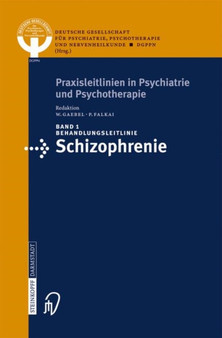 Behandlungsleitlinie Schizophrenie : 1 by W. Gaebel - Paperback