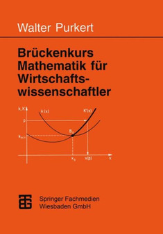 Bruckenkurs Mathematik fur Wirtschaftswissenschaftler by Prof.Dr.Walter Purkert - Paperback