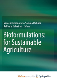 Bioformulations: for Sustainable Agriculture by Naveen Kumar Arora - Paperback