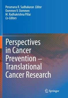 Perspectives in Cancer Prevention-Translational Cancer Research by Perumana R. Sudhakaran - Paperback Perspectives in Cancer Prevention-Translational Cancer Research by Perumana R. Sudhakaran - Paperback