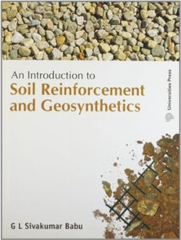 An Introduction to Soil Reinforcement and Geosynthetics by G.L.S. Babu - Paperback