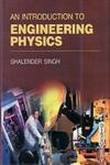 An Introduction to Engineering Physics by S. Singh - Hardback