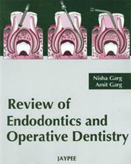 Review of Endodontics Operative Dentistry by Nisha Garg - Paperback