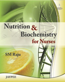 Nutrition and Biochemistry for Nurses by Raju - Paperback