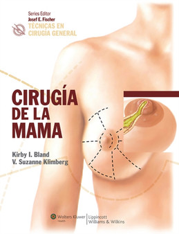 Tecnicas en cirugia general: Cirugia de la mama by Kirby I. Bland - Hardback