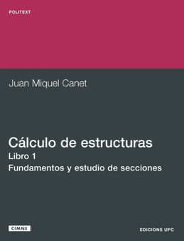 Calculo De Estructuras I. Fundamento Y Estudio De by Juan Miquel Canet - Paperback