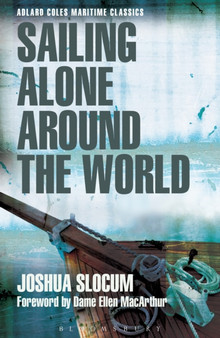 Sailing Alone Around the World (Adlard Coles Maritime Classics) by Capt Joshua Slocum - Paperback