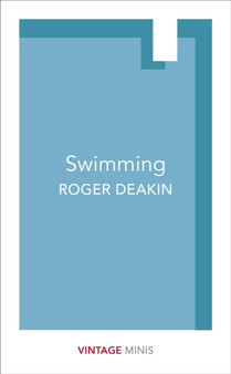 Swimming : Vintage Minis by Roger Deakin - Paperback