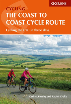 The Coast to Coast Cycle Route : Whitehaven or Workington to Tynemouth or Sunderland by Rachel Crolla - Paperback