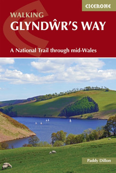Walking Glyndwr's Way : A National Trail through mid-Wales by Paddy Dillon - Paperback