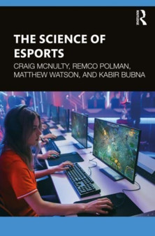 The Science of Esports by Craig McNulty - Paperback